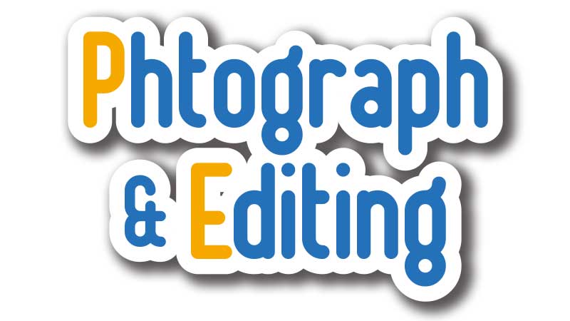 Photograph & Editing